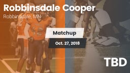 Matchup: Robbinsdale Cooper vs. TBD 2018
