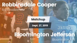 Matchup: Robbinsdale Cooper vs. Bloomington Jefferson  2019