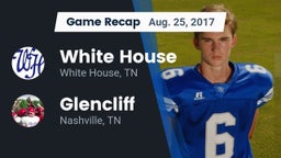 Recap: White House  vs. Glencliff  2017