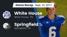 Recap: White House  vs. Springfield  2017