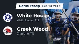 Recap: White House  vs. Creek Wood  2017
