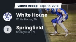 Recap: White House  vs. Springfield  2018