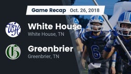 Recap: White House  vs. Greenbrier  2018