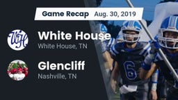 Recap: White House  vs. Glencliff  2019