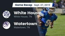 Recap: White House  vs. Watertown  2019