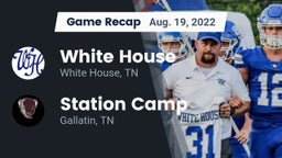 Recap: White House  vs. Station Camp  2022