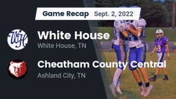 Recap: White House  vs. Cheatham County Central  2022