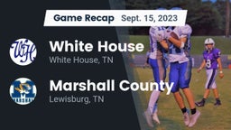 Recap: White House  vs. Marshall County  2023