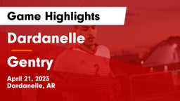 Dardanelle  vs Gentry  Game Highlights - April 21, 2023