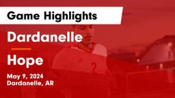 Dardanelle  vs Hope  Game Highlights - May 9, 2024