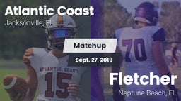 Matchup: Atlantic Coast vs. Fletcher  2019