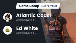 Recap: Atlantic Coast   vs. Ed White  2020