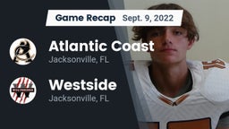 Recap: Atlantic Coast   vs. Westside  2022