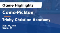 Como-Pickton  vs Trinity Christian Academy Game Highlights - Aug. 18, 2023