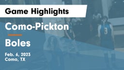 Como-Pickton  vs Boles  Game Highlights - Feb. 6, 2023