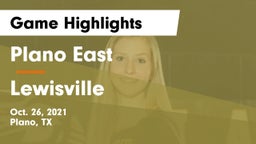 Plano East  vs Lewisville  Game Highlights - Oct. 26, 2021