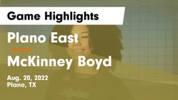 Plano East  vs McKinney Boyd  Game Highlights - Aug. 20, 2022