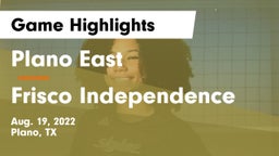 Plano East  vs Frisco Independence  Game Highlights - Aug. 19, 2022