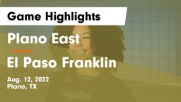 Plano East  vs El Paso Franklin Game Highlights - Aug. 12, 2022