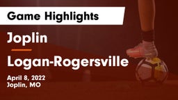 Joplin  vs Logan-Rogersville  Game Highlights - April 8, 2022