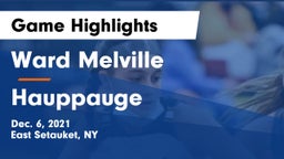Ward Melville  vs Hauppauge Game Highlights - Dec. 6, 2021