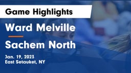 Ward Melville  vs Sachem North  Game Highlights - Jan. 19, 2023