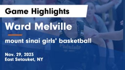 Ward Melville  vs mount sinai girls' basketball Game Highlights - Nov. 29, 2023