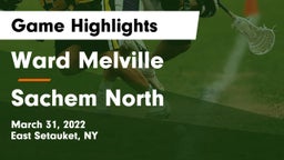 Ward Melville  vs Sachem North  Game Highlights - March 31, 2022