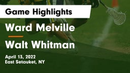 Ward Melville  vs Walt Whitman  Game Highlights - April 13, 2022