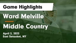 Ward Melville  vs Middle Country Game Highlights - April 3, 2023