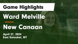 Ward Melville  vs New Canaan  Game Highlights - April 27, 2024