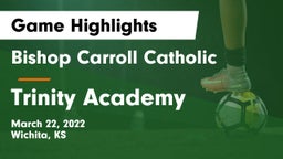 Bishop Carroll Catholic  vs Trinity Academy  Game Highlights - March 22, 2022