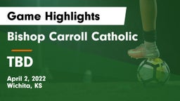 Bishop Carroll Catholic  vs TBD Game Highlights - April 2, 2022