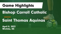 Bishop Carroll Catholic  vs Saint Thomas Aquinas  Game Highlights - April 8, 2022