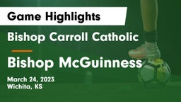 Bishop Carroll Catholic  vs Bishop McGuinness  Game Highlights - March 24, 2023
