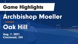 Archbishop Moeller  vs Oak Hill  Game Highlights - Aug. 7, 2021