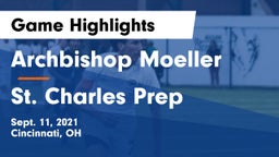 Archbishop Moeller  vs St. Charles Prep Game Highlights - Sept. 11, 2021