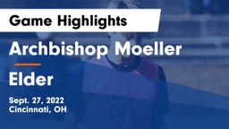 Archbishop Moeller  vs Elder  Game Highlights - Sept. 27, 2022