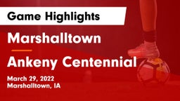 Marshalltown  vs Ankeny Centennial  Game Highlights - March 29, 2022