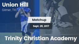 Matchup: Union Hill High vs. Trinity Christian Academy 2017