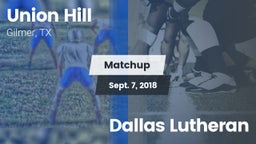 Matchup: Union Hill High vs. Dallas Lutheran 2018