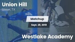 Matchup: Union Hill High vs. Westlake Academy 2018