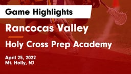 Rancocas Valley  vs Holy Cross Prep Academy Game Highlights - April 25, 2022
