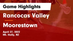 Rancocas Valley  vs Moorestown  Game Highlights - April 27, 2022