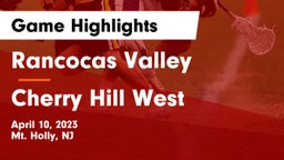 Rancocas Valley  vs Cherry Hill West  Game Highlights - April 10, 2023