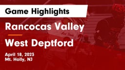 Rancocas Valley  vs West Deptford Game Highlights - April 18, 2023