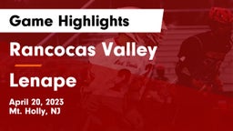 Rancocas Valley  vs Lenape  Game Highlights - April 20, 2023