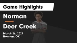 Norman  vs Deer Creek Game Highlights - March 26, 2024