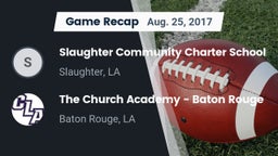 Recap: Slaughter Community Charter School vs. The Church Academy - Baton Rouge 2017