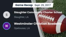 Recap: Slaughter Community Charter School vs. Westminster Christian Academy  2017